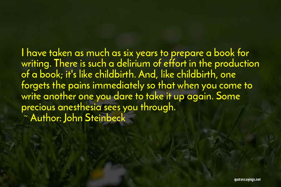 Anesthesia Quotes By John Steinbeck