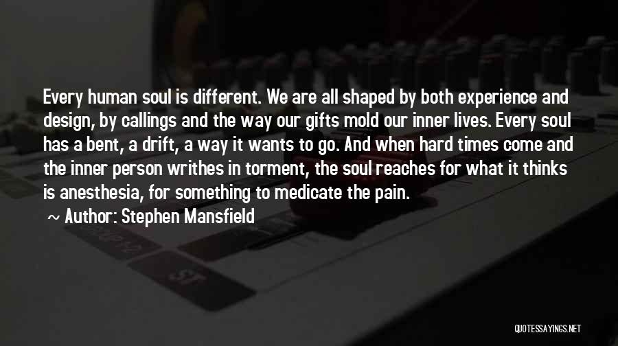 Anesthesia Quotes By Stephen Mansfield