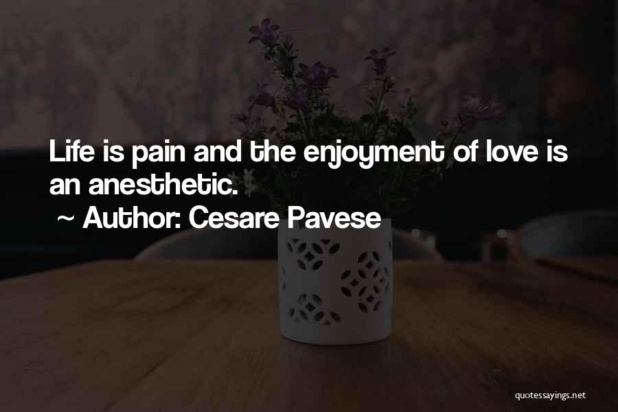 Anesthetic Quotes By Cesare Pavese