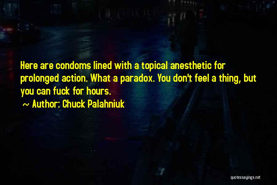 Anesthetic Quotes By Chuck Palahniuk