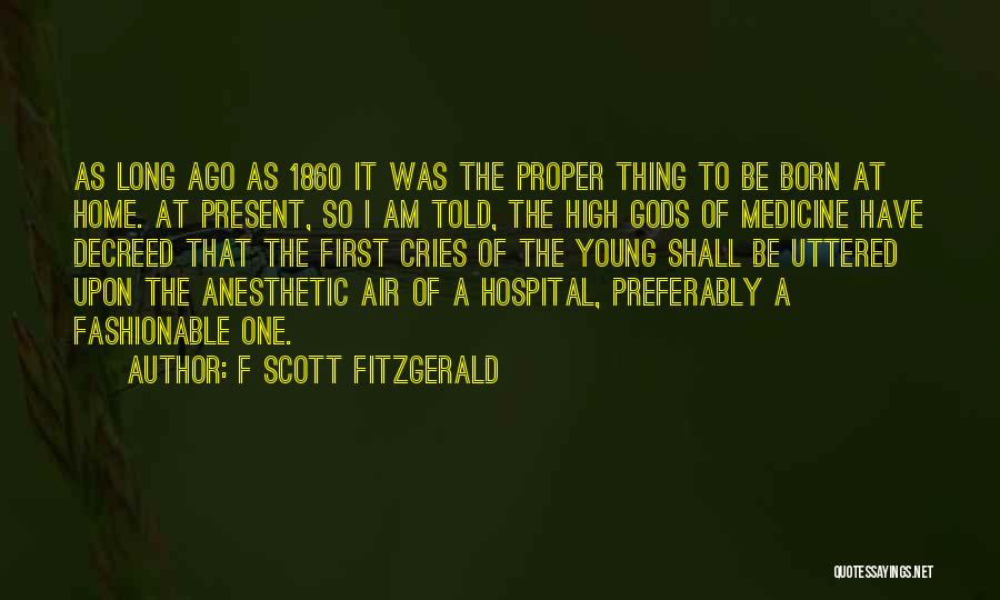 Anesthetic Quotes By F Scott Fitzgerald