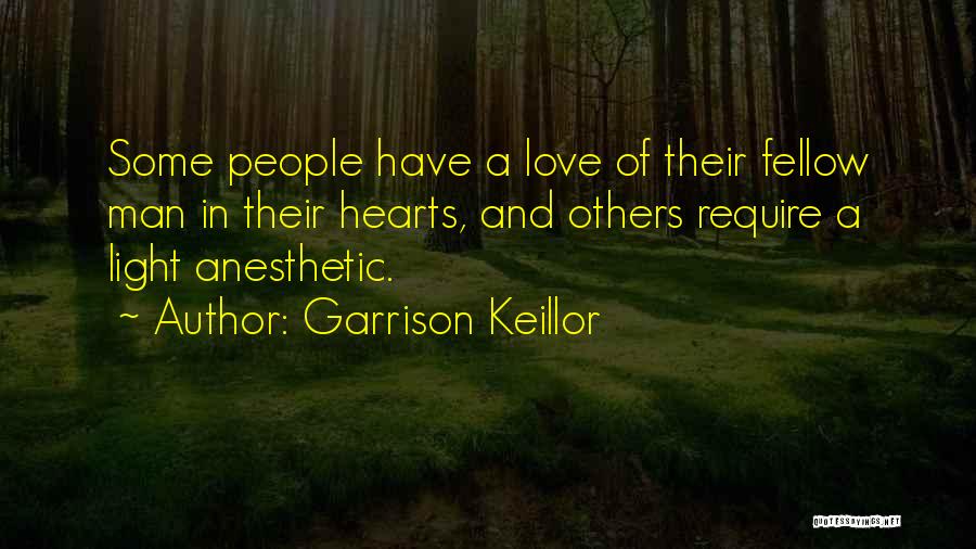 Anesthetic Quotes By Garrison Keillor