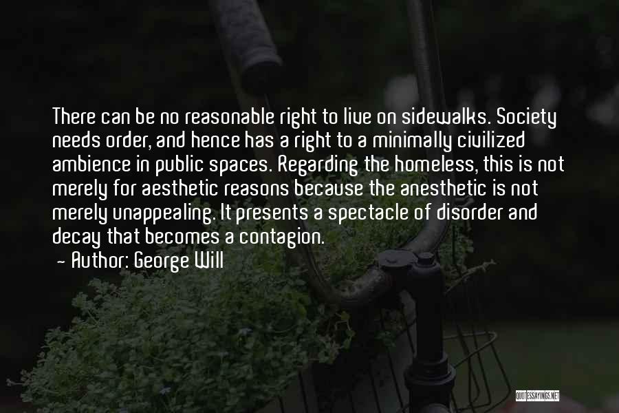 Anesthetic Quotes By George Will