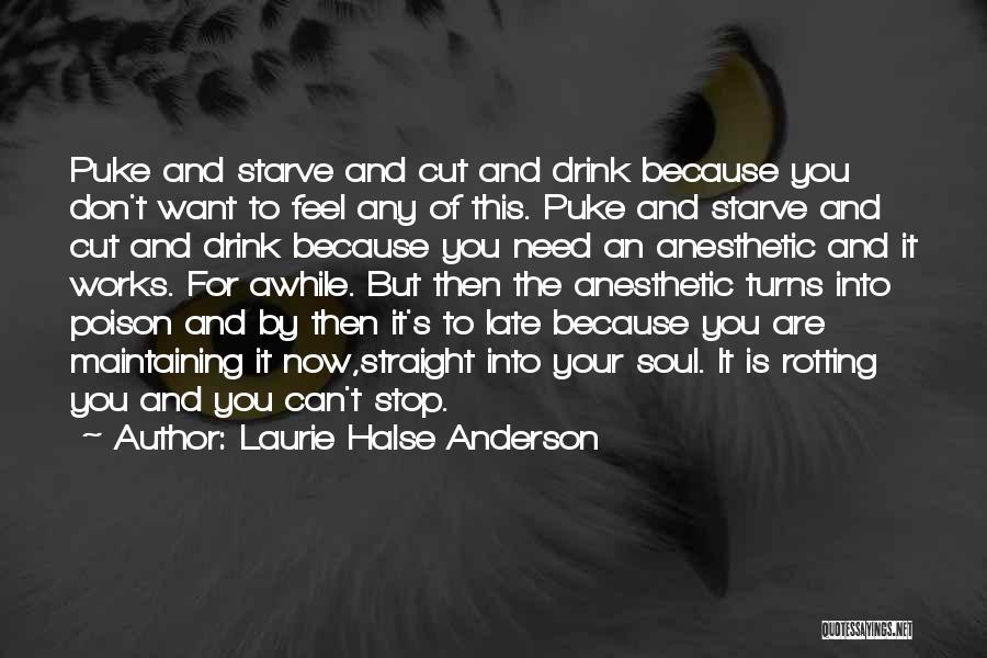 Anesthetic Quotes By Laurie Halse Anderson