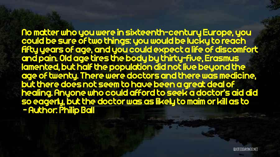 Anesthetic Quotes By Philip Ball