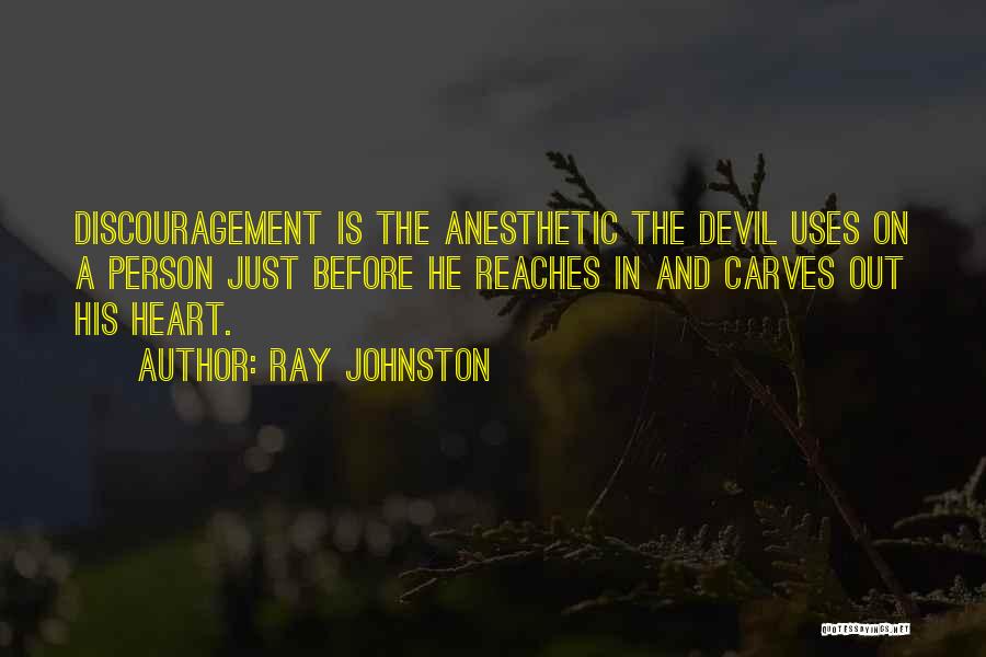 Anesthetic Quotes By Ray Johnston