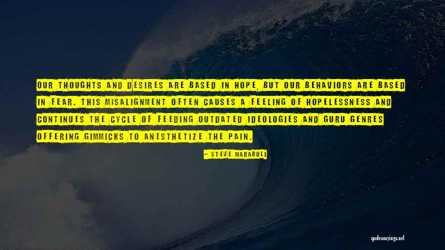Anesthetize Quotes By Steve Maraboli Anesthetize Quotes By Steve Maraboli