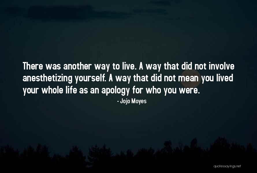Anesthetizing Quotes By Jojo Moyes Anesthetizing Quotes By Jojo Moyes
