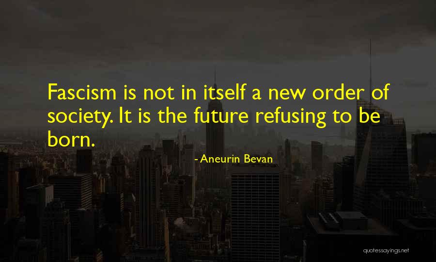 Aneurin Bevan Quotes 1158986