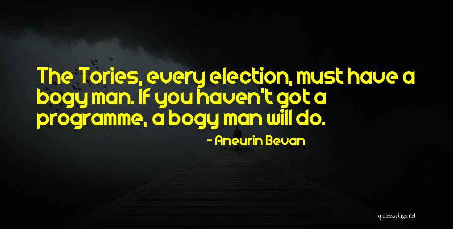 Aneurin Bevan Quotes 1763182