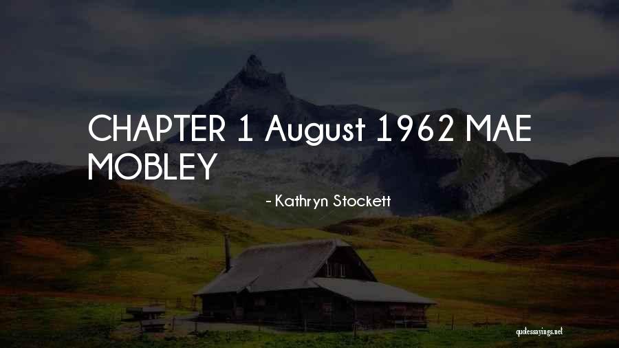 Aneurysms Symptoms Quotes By Kathryn Stockett
