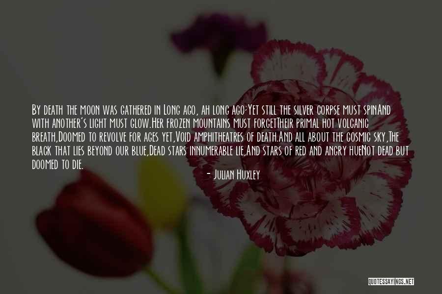 Anfangsmilch Quotes By Julian Huxley Anfangsmilch Quotes By Julian Huxley