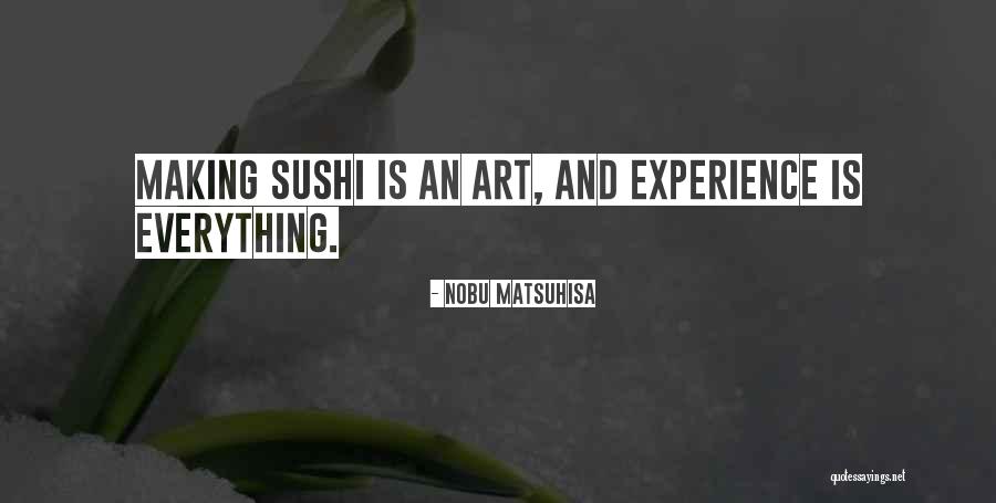 Anfiteatro De Villa Quotes By Nobu Matsuhisa Anfiteatro De Villa Quotes By Nobu Matsuhisa