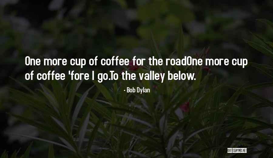 Ang Buhay Ay Parang Quotes By Bob Dylan Ang Buhay Ay Parang Quotes By Bob Dylan