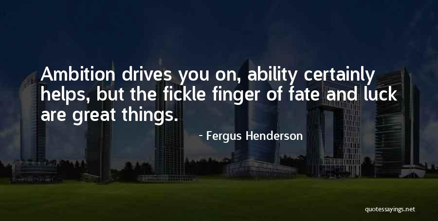 Ang Galit Quotes By Fergus Henderson Ang Galit Quotes By Fergus Henderson