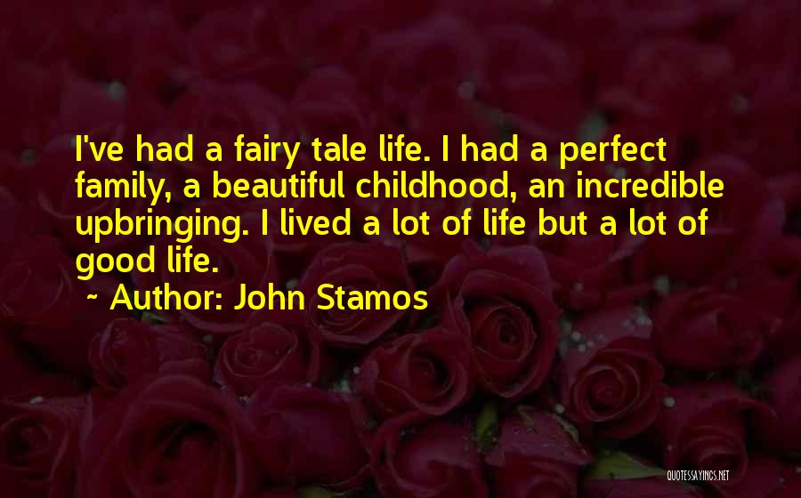 Ang Gwapo Ko Quotes By John Stamos