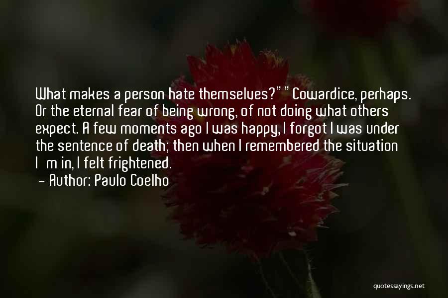 Ang Gwapo Ko Quotes By Paulo Coelho