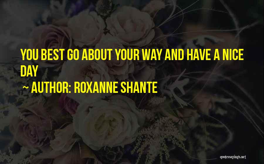 Ang Gwapo Ko Quotes By Roxanne Shante