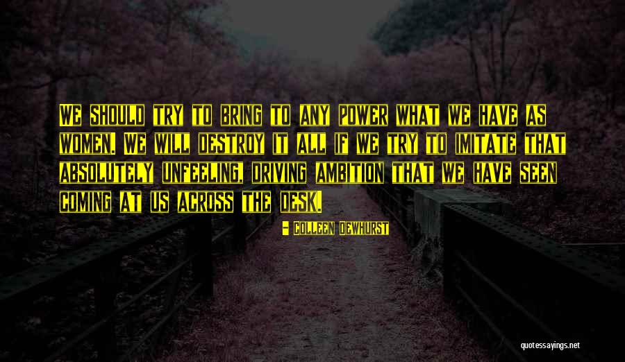 Ang Kagandahan Quotes By Colleen Dewhurst Ang Kagandahan Quotes By Colleen Dewhurst