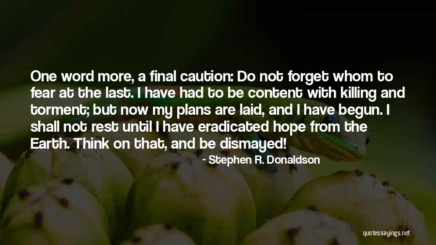 Ang Kapal Mo Quotes By Stephen R. Donaldson Ang Kapal Mo Quotes By Stephen R. Donaldson