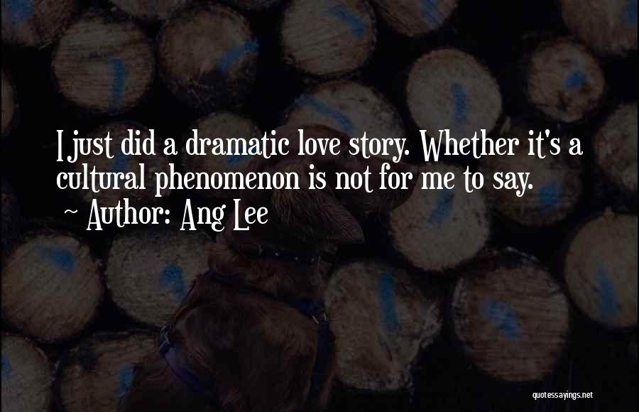 Ang Lee Quotes 1636941