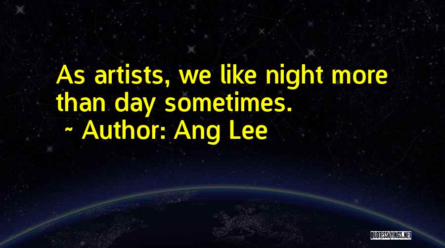 Ang Lee Quotes 569404