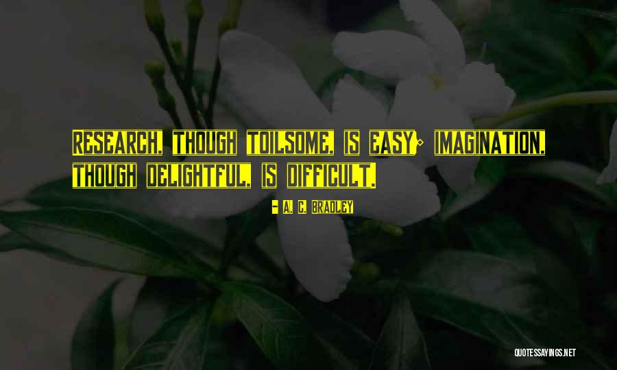 Ang Mahal Ko Quotes By A. C. Bradley Ang Mahal Ko Quotes By A. C. Bradley