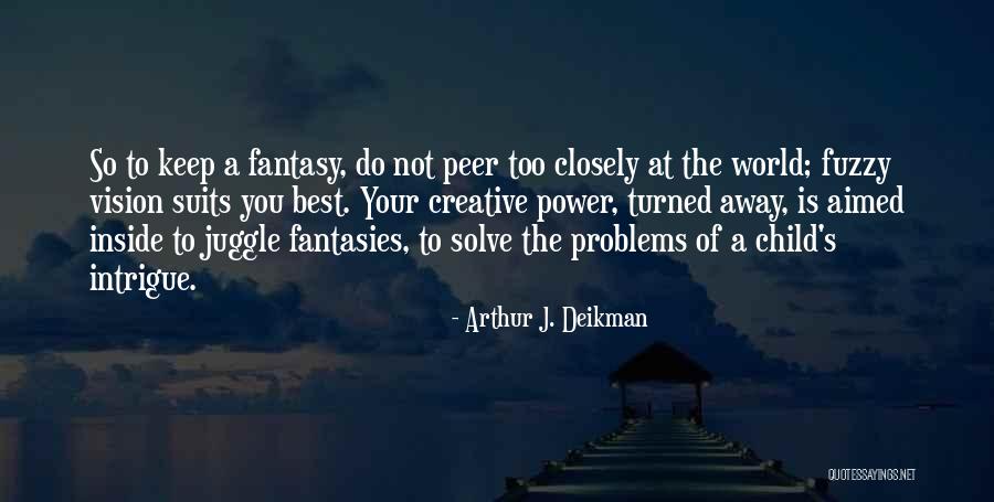 Ang Pag Ibig Parang Basketball Quotes By Arthur J. Deikman Ang Pag Ibig Parang Basketball Quotes By Arthur J. Deikman