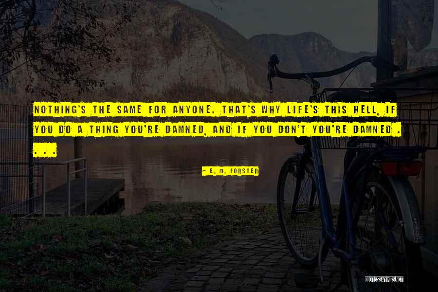 Ang Pag Iyak Quotes By E. M. Forster Ang Pag Iyak Quotes By E. M. Forster