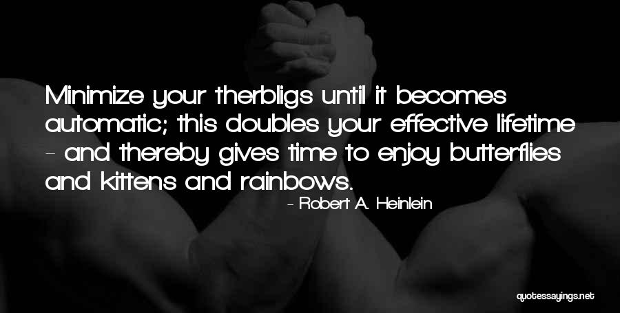 Ang Sakit Ng Ginawa Mo Quotes By Robert A. Heinlein Ang Sakit Ng Ginawa Mo Quotes By Robert A. Heinlein