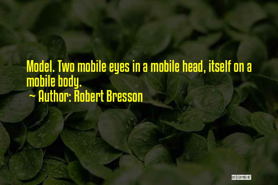 Ang Sarap Quotes By Robert Bresson