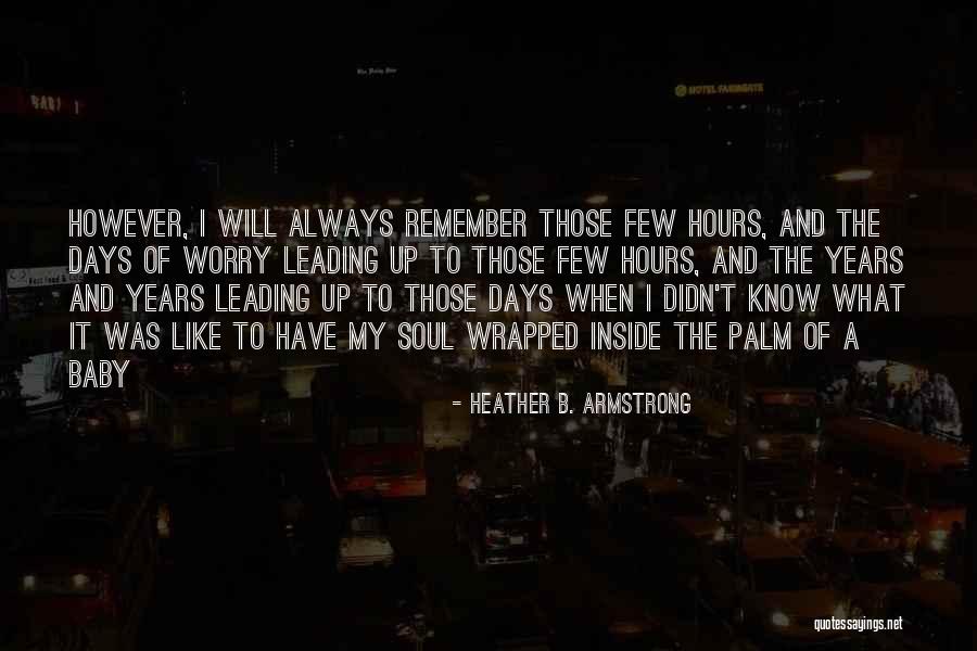 Angajatorul Quotes By Heather B. Armstrong Angajatorul Quotes By Heather B. Armstrong