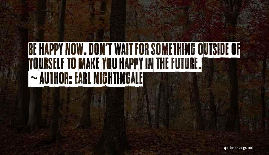 Angajatul Quotes By Earl Nightingale