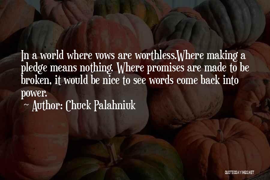 Angaraj Karna Quotes By Chuck Palahniuk