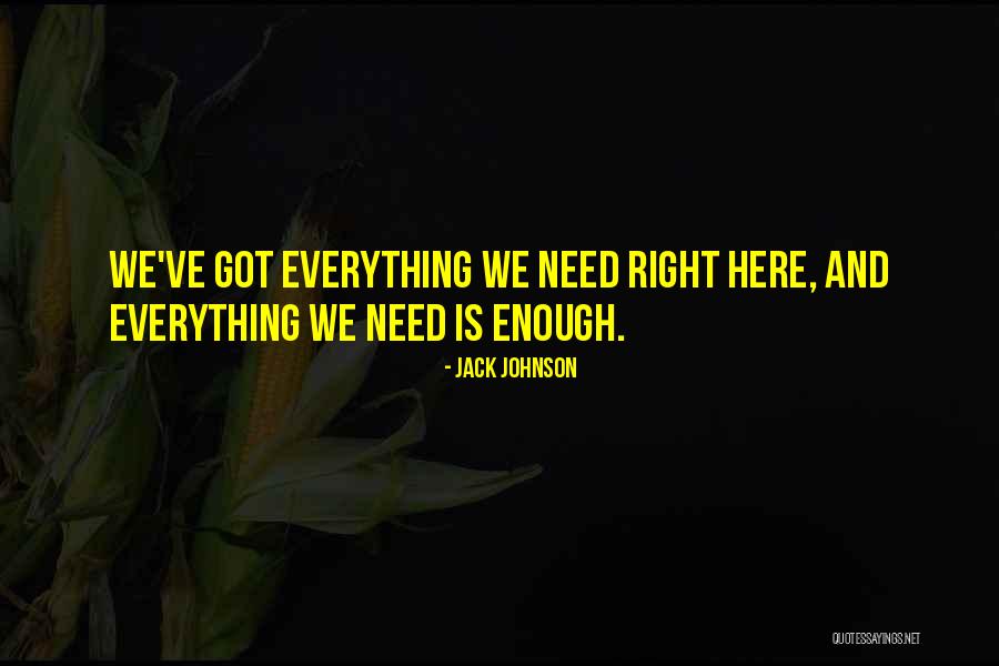 Angarita Family Quotes By Jack Johnson Angarita Family Quotes By Jack Johnson