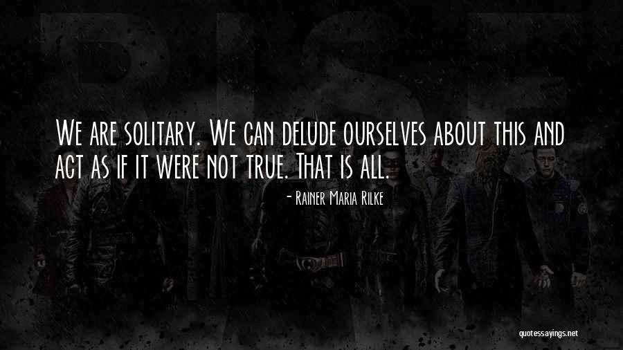 Angarita Family Quotes By Rainer Maria Rilke Angarita Family Quotes By Rainer Maria Rilke