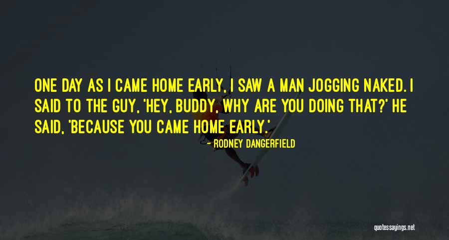 Angaturama Quotes By Rodney Dangerfield Angaturama Quotes By Rodney Dangerfield
