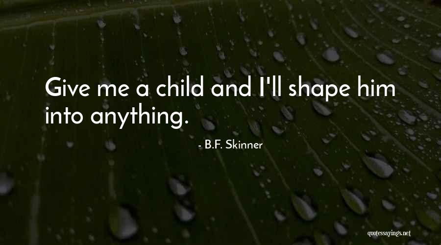Angayo Ngayo Quotes By B.F. Skinner Angayo Ngayo Quotes By B.F. Skinner