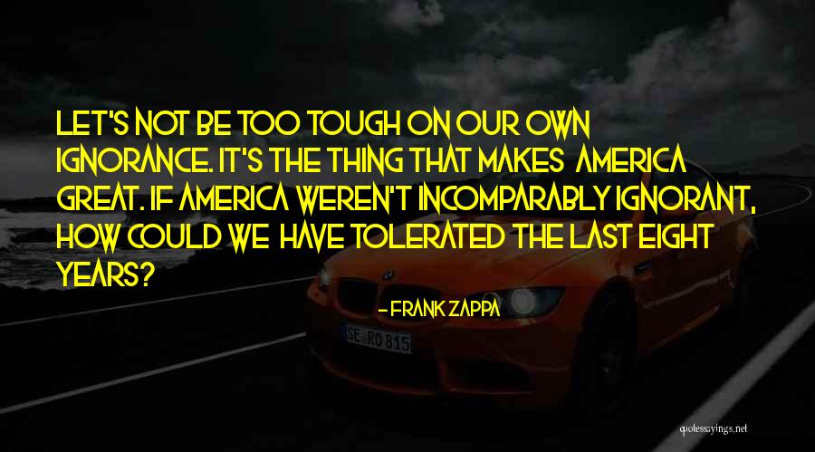 Angbuilgu Quotes By Frank Zappa Angbuilgu Quotes By Frank Zappa