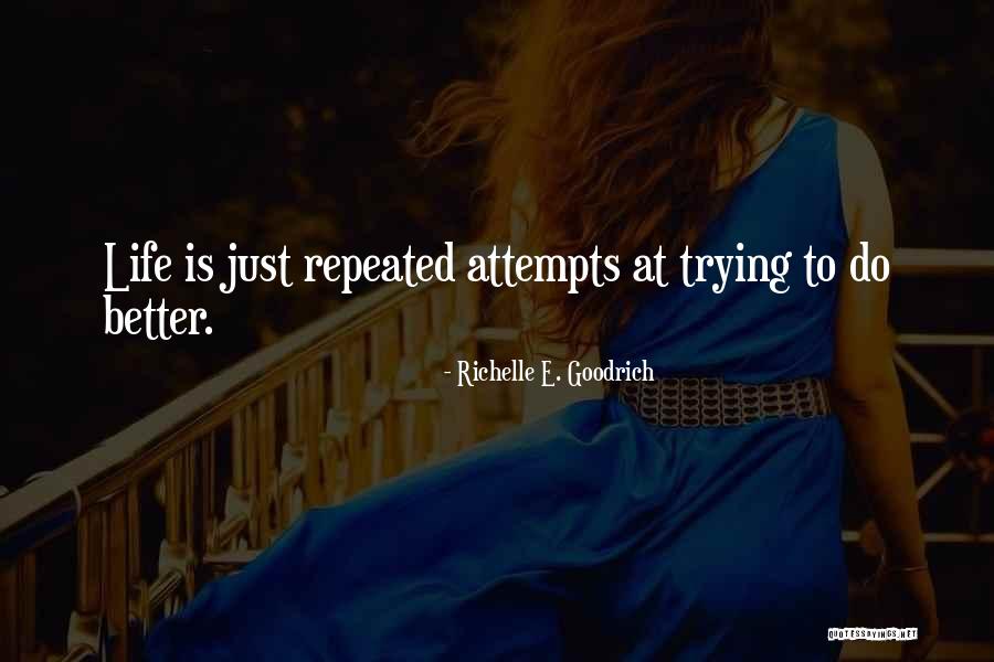 Angeber R Tsel Quotes By Richelle E. Goodrich Angeber R Tsel Quotes By Richelle E. Goodrich
