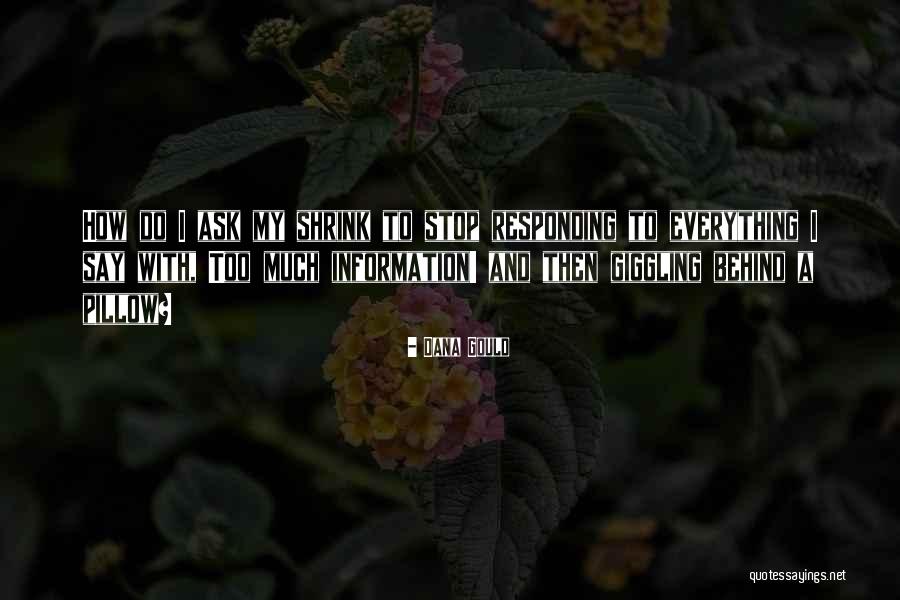 Angekommen Perfekt Quotes By Dana Gould Angekommen Perfekt Quotes By Dana Gould