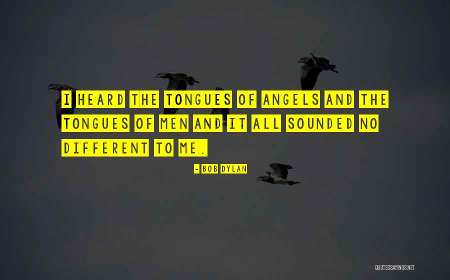 Angel A G Quotes By Bob Dylan Angel A G Quotes By Bob Dylan