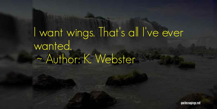 Angel And Demon Love Quotes By K. Webster