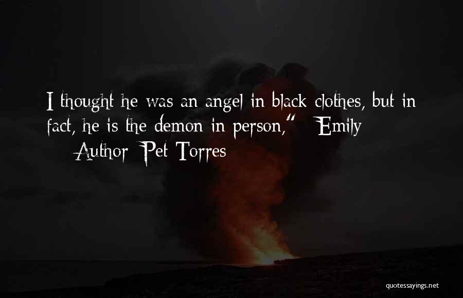 Angel And Demon Love Quotes By Pet Torres