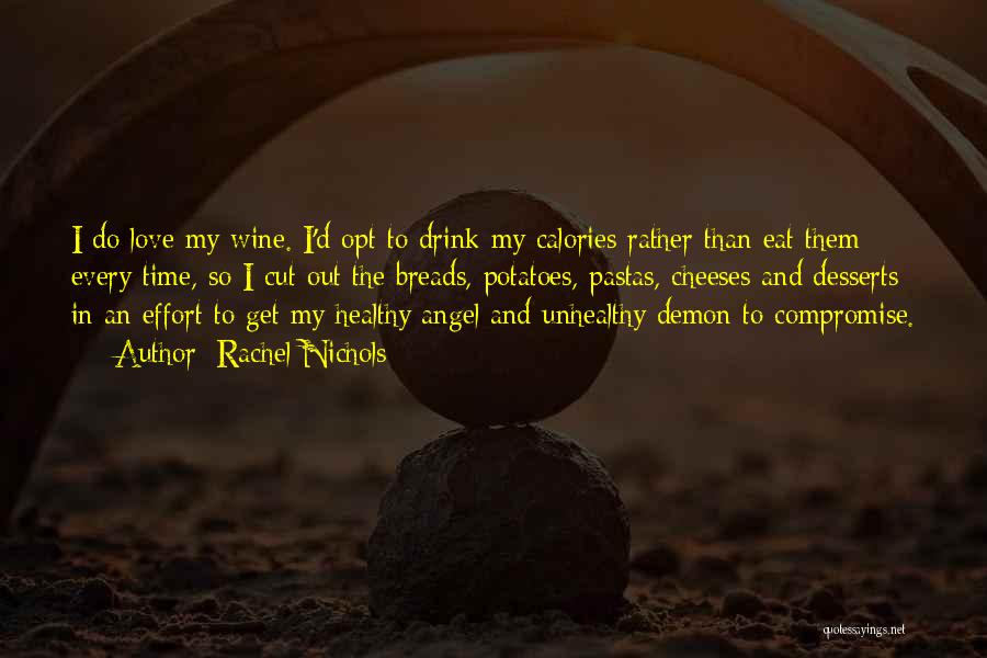 Angel And Demon Love Quotes By Rachel Nichols