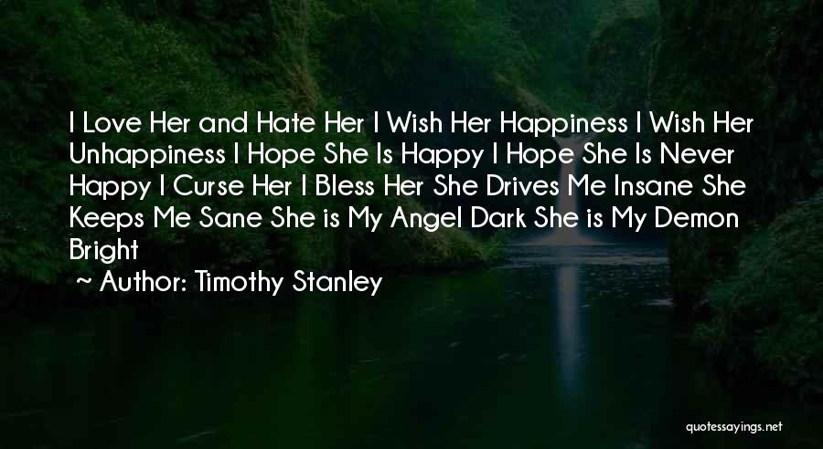 Angel And Demon Love Quotes By Timothy Stanley