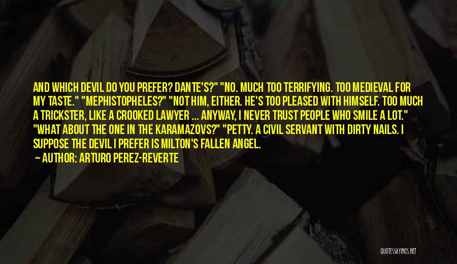 Angel And Devil Quotes By Arturo Perez-Reverte