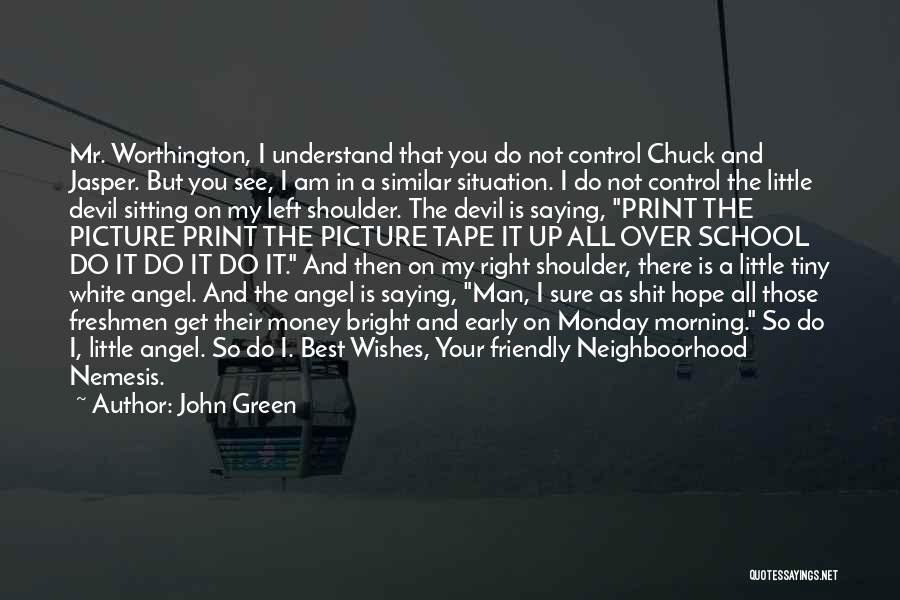 Angel And Devil Quotes By John Green