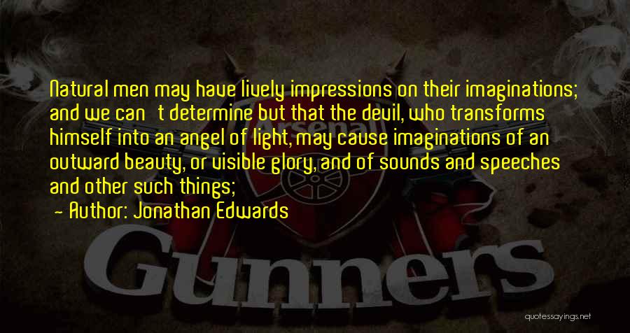 Angel And Devil Quotes By Jonathan Edwards