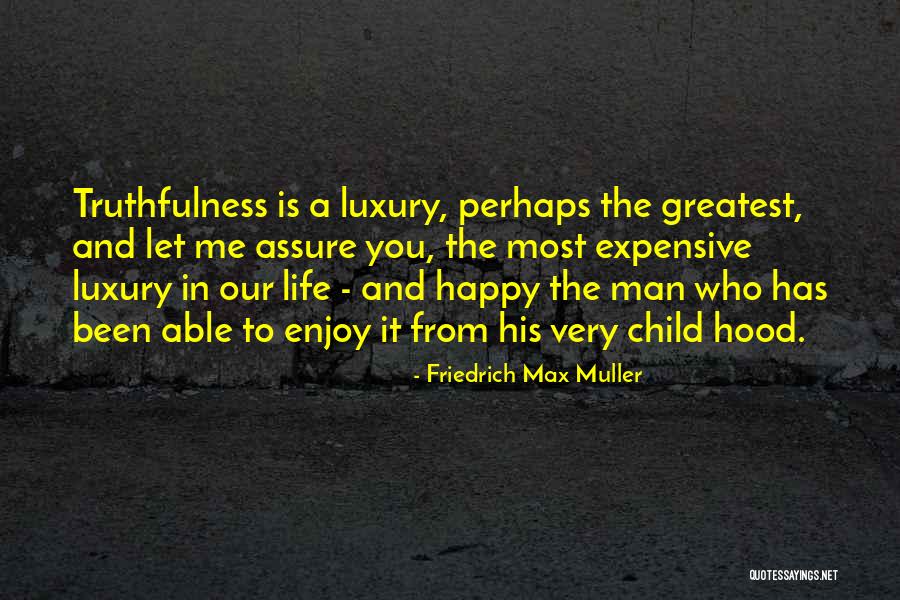 Angel And The Badman Quotes By Friedrich Max Muller Angel And The Badman Quotes By Friedrich Max Muller